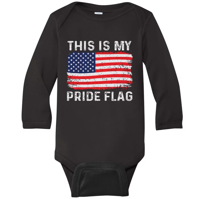 This Is My Pride Flag USA American 4th Of July Patriotic Baby Long Sleeve Bodysuit