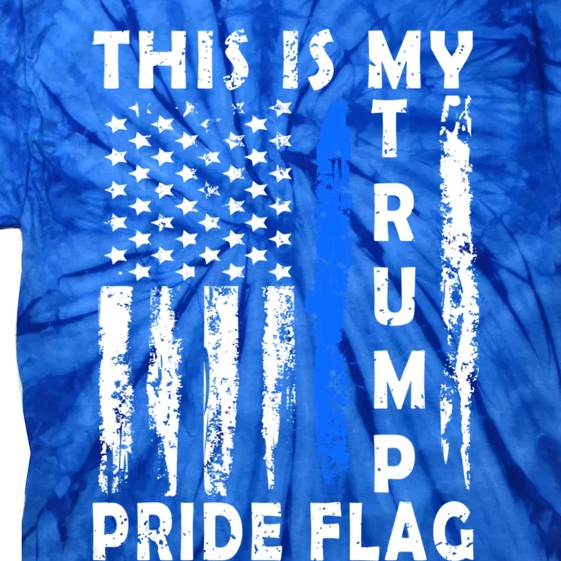 This Is My Pride Flag American 4th Of July Pro Trump Gift Tie-Dye T-Shirt