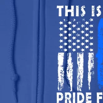 This Is My Pride Flag American 4th Of July Pro Trump Gift Full Zip Hoodie