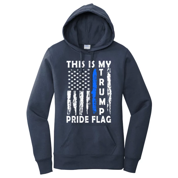 This Is My Pride Flag American 4th Of July Pro Trump Gift Women's Pullover Hoodie