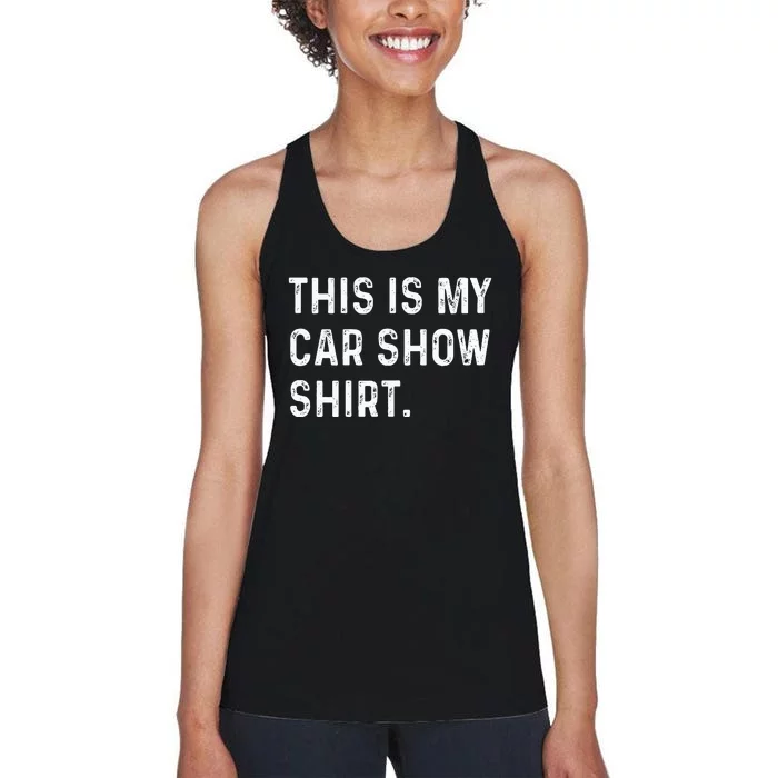 This Is My Car Show Women's Racerback Tank