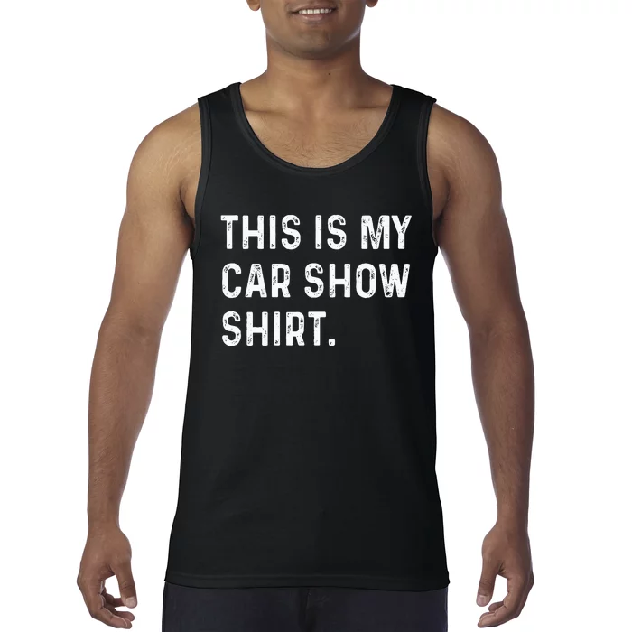 This Is My Car Show Tank Top