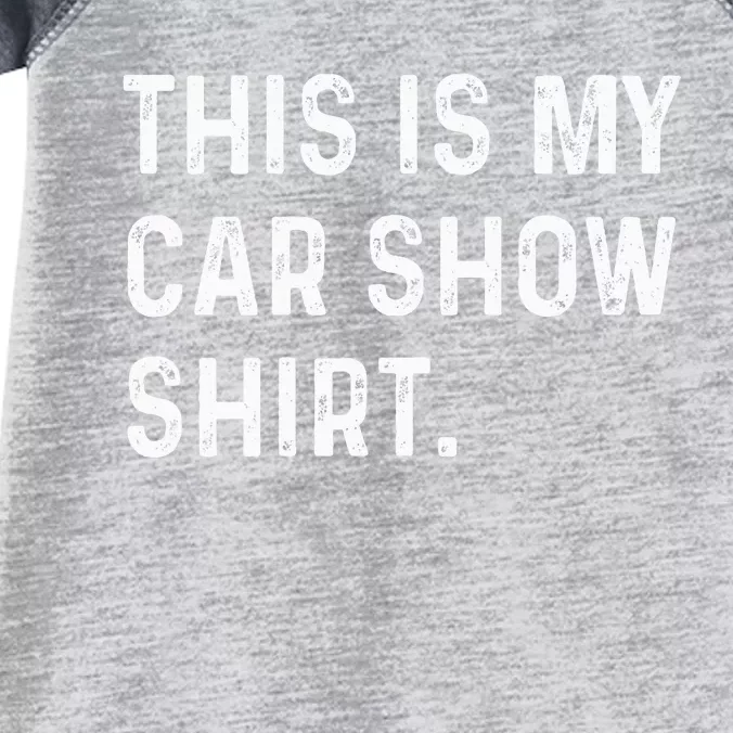 This Is My Car Show Infant Baby Jersey Bodysuit