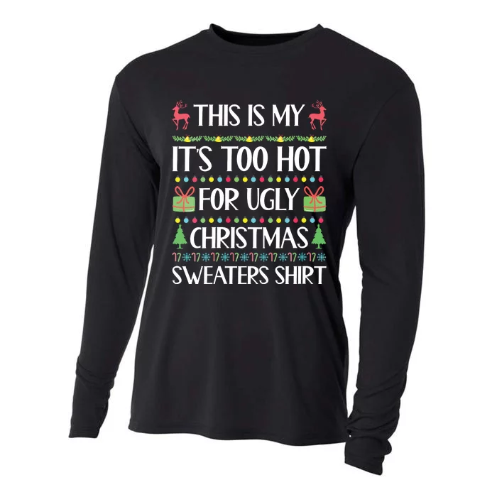 This Is My Its Too Hot For Ugly Christmas Sweaters Cooling Performance Long Sleeve Crew