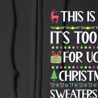 This Is My Its Too Hot For Ugly Christmas Sweaters Full Zip Hoodie