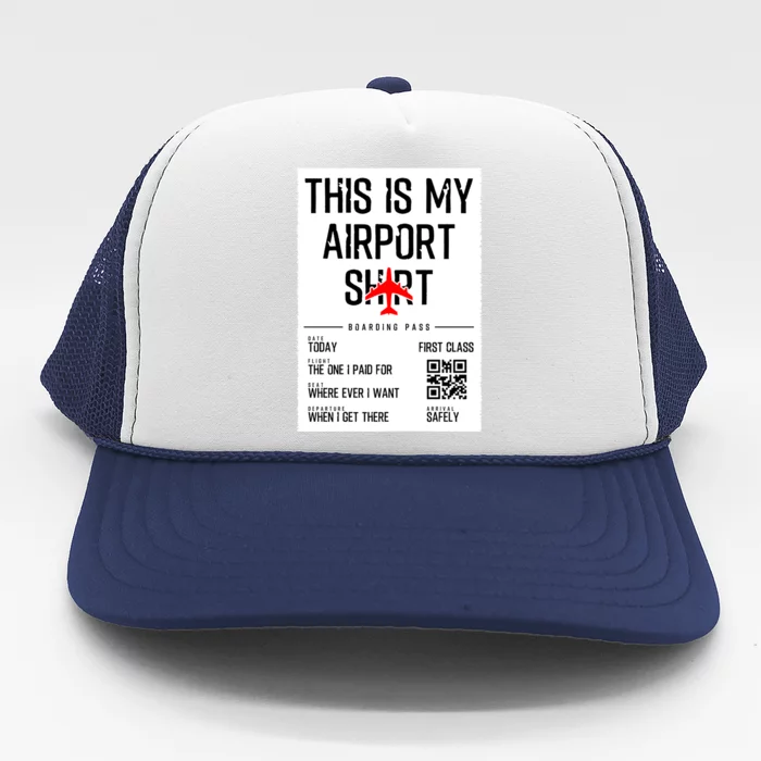 This Is My Airpor Family Travel Meaningful Gift Trucker Hat