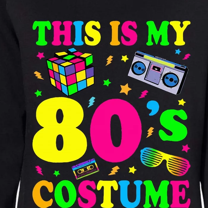 This is my 80's Costume Outfit Gifts Eighties Retro Party Womens California Wash Sweatshirt