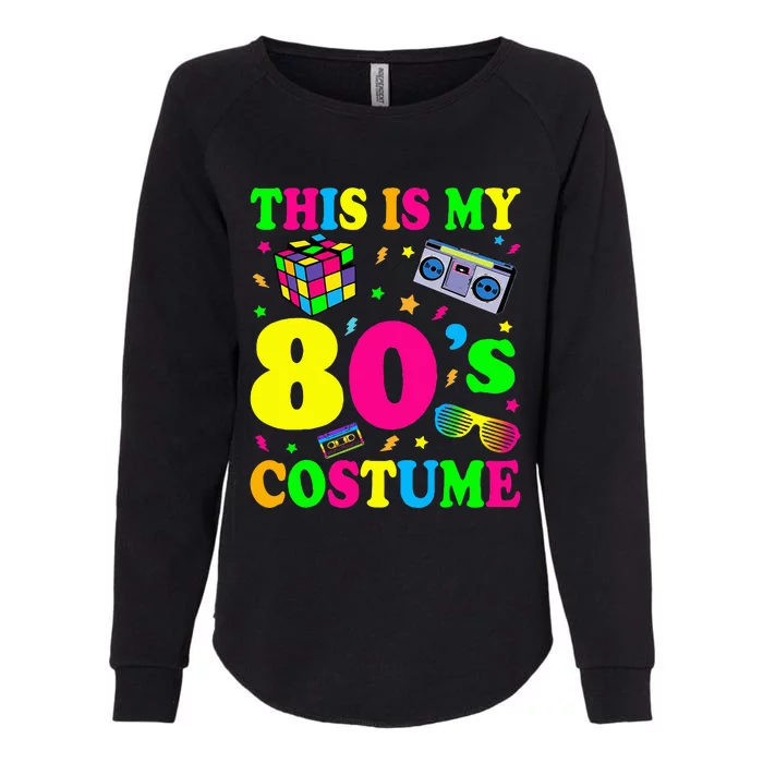 This is my 80's Costume Outfit Gifts Eighties Retro Party Womens California Wash Sweatshirt