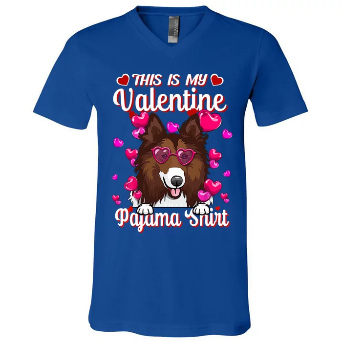 This Is My Valentine Pajama Gift Rough Collies Lovers Meaningful Gift V-Neck T-Shirt