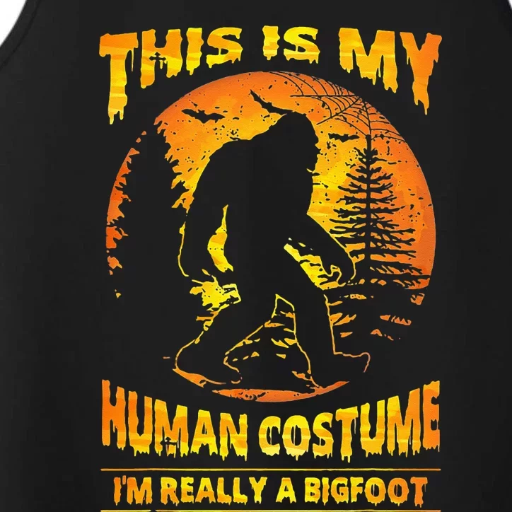 This Is My Human Costume Im Really A Bigfoot Performance Tank