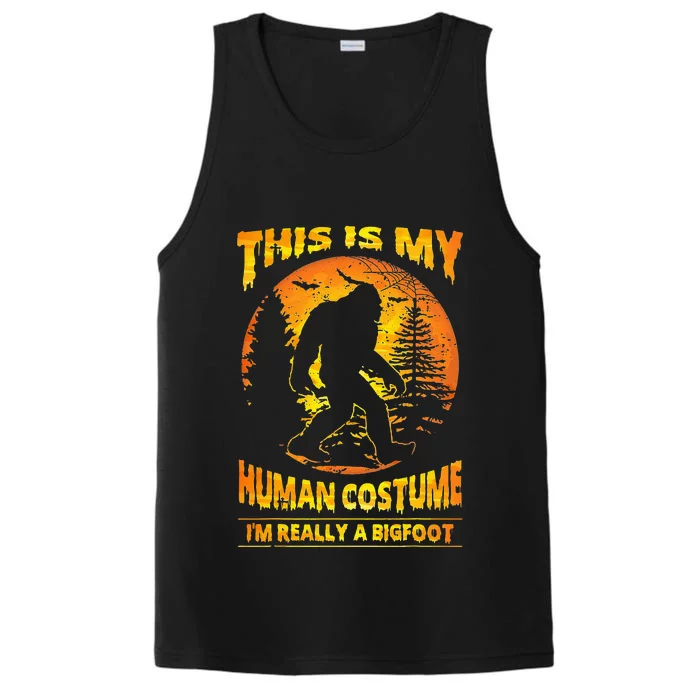 This Is My Human Costume Im Really A Bigfoot Performance Tank