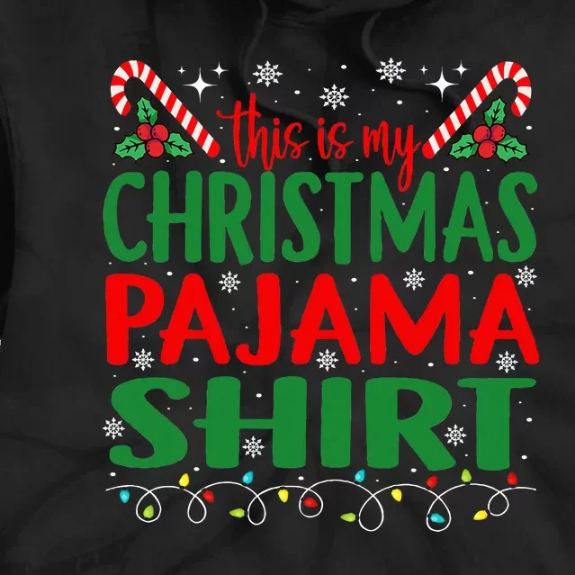 This Is My Christmas Pajamas Funny Xmas Tie Dye Hoodie