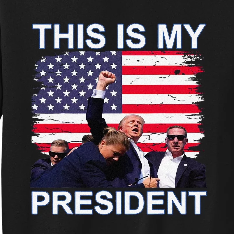 This Is My President Sweatshirt