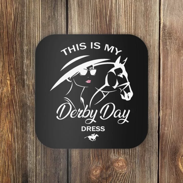 This Is My Derby Day Dress Funny Ky Derby Horse Coaster