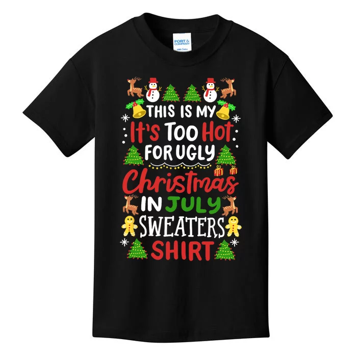 This Is My Its Too Hot For Ugly Christmas Sweaters Kids T-Shirt