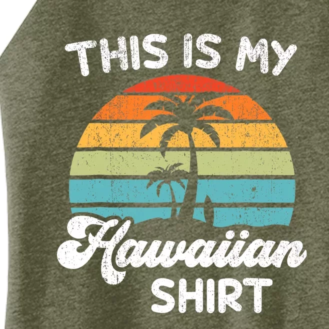 This is My Hawaiian Aloha Hawaii fors Wo Boy Women’s Perfect Tri Rocker Tank