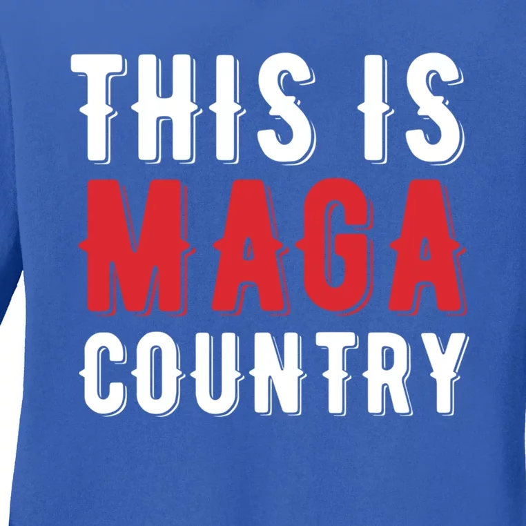 This Is Maga Country Trump 2024 President Election Vote Red Cute Gift Ladies Long Sleeve Shirt