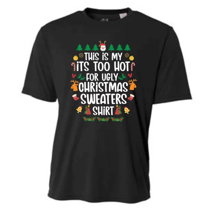 This Is My It's Too Hot For Ugly Christmas Sweaters Cooling Performance Crew T-Shirt