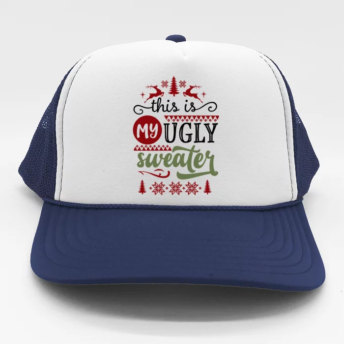 This Is My Ugly Sweater Christmas Trucker Hat