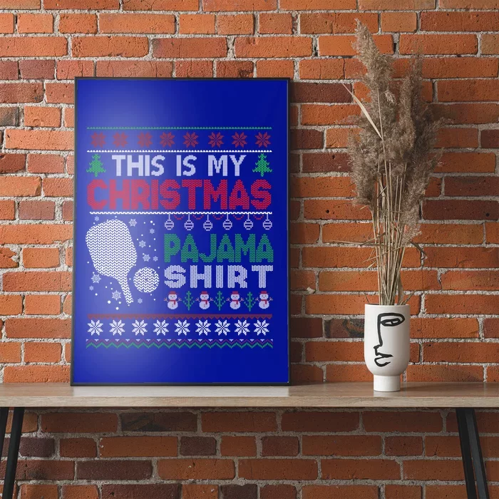 This Is My Christmas Pajama Pickleball Gift Ugly Sweater Gift Poster