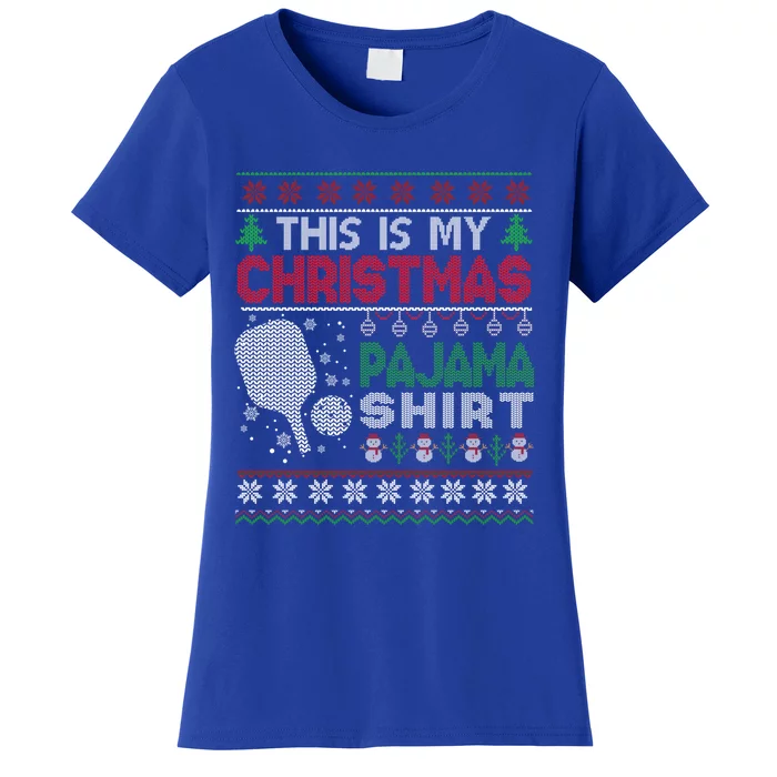 This Is My Christmas Pajama Pickleball Gift Ugly Sweater Gift Women's T-Shirt