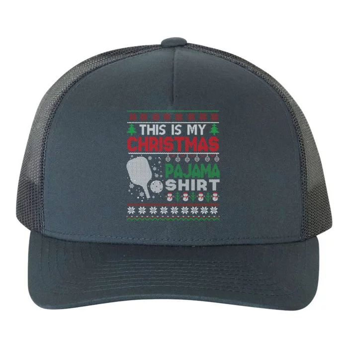 This Is My Christmas Pajama Pickleball Gift Ugly Sweater Gift Yupoong Adult 5-Panel Trucker Hat