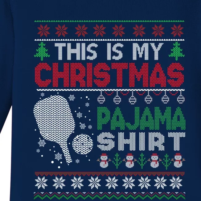 This Is My Christmas Pajama Pickleball Gift Ugly Sweater Gift Baby Long Sleeve Bodysuit