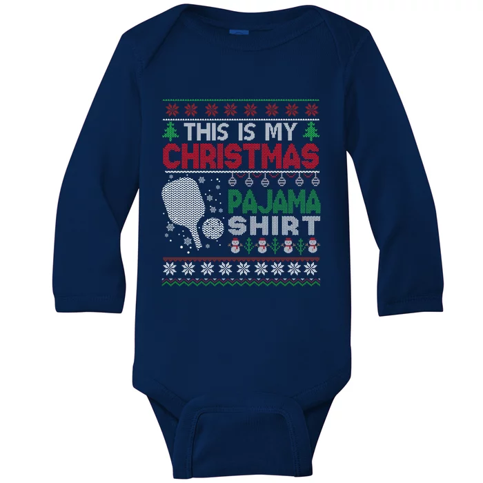 This Is My Christmas Pajama Pickleball Gift Ugly Sweater Gift Baby Long Sleeve Bodysuit