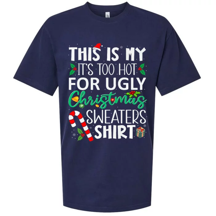 This Is My It'S Too Hot For Ugly Christmas Sweaters Funny Sueded Cloud Jersey T-Shirt