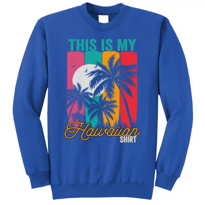 This Is My Hawaiian Gift Retro Vintage Palms Aloha Hawaii Gift Sweatshirt