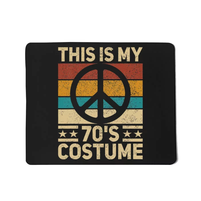 This is My 70s Costume Funny Groovy Peace Mousepad