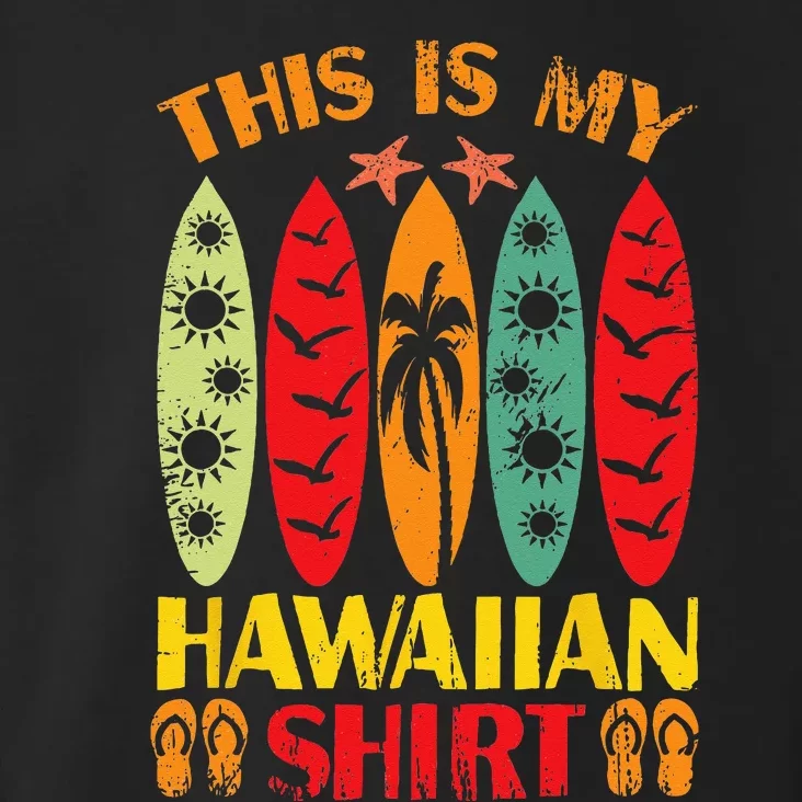 This Is My Hawaiian Summer Vacation Toddler Hoodie