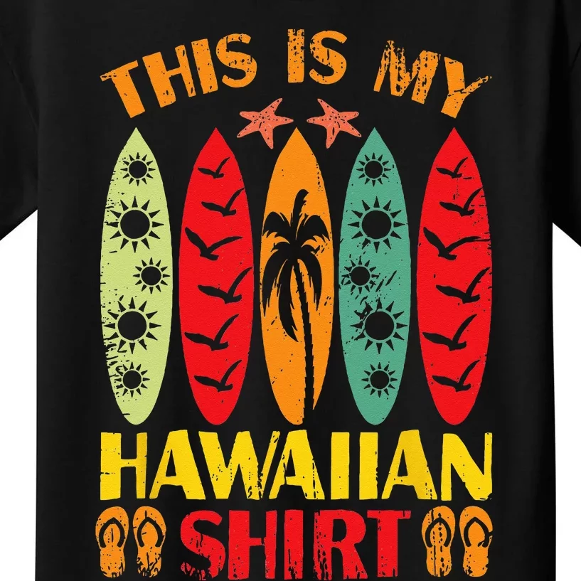 This Is My Hawaiian Summer Vacation Kids T-Shirt