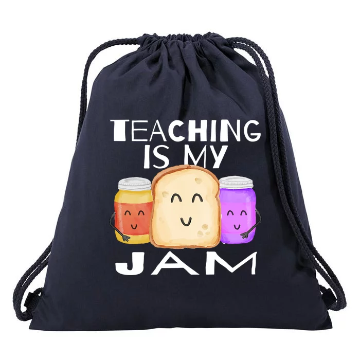 Teaching Is My Jam Cute Gift I Love Teaching Teachers Gift Drawstring Bag