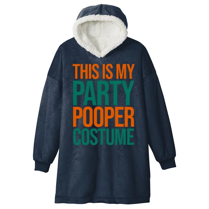 This Is My Party Pooper Costume Hooded Wearable Blanket