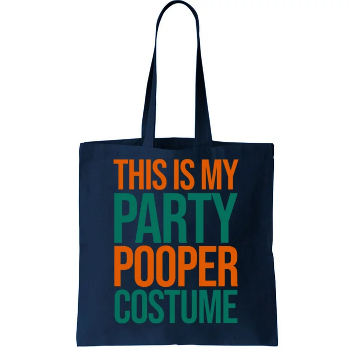 This Is My Party Pooper Costume Tote Bag