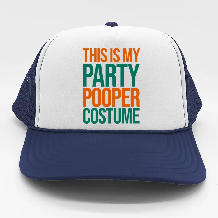 This Is My Party Pooper Costume Trucker Hat