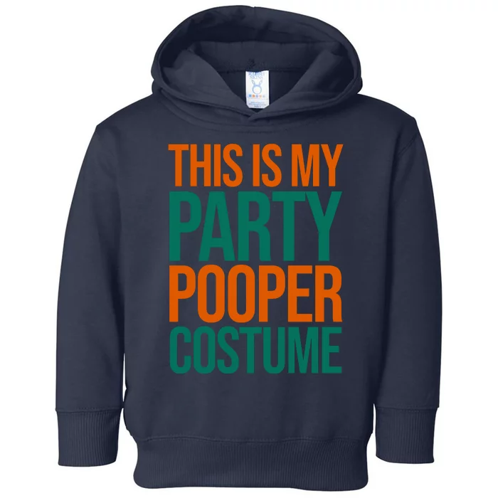 This Is My Party Pooper Costume Toddler Hoodie