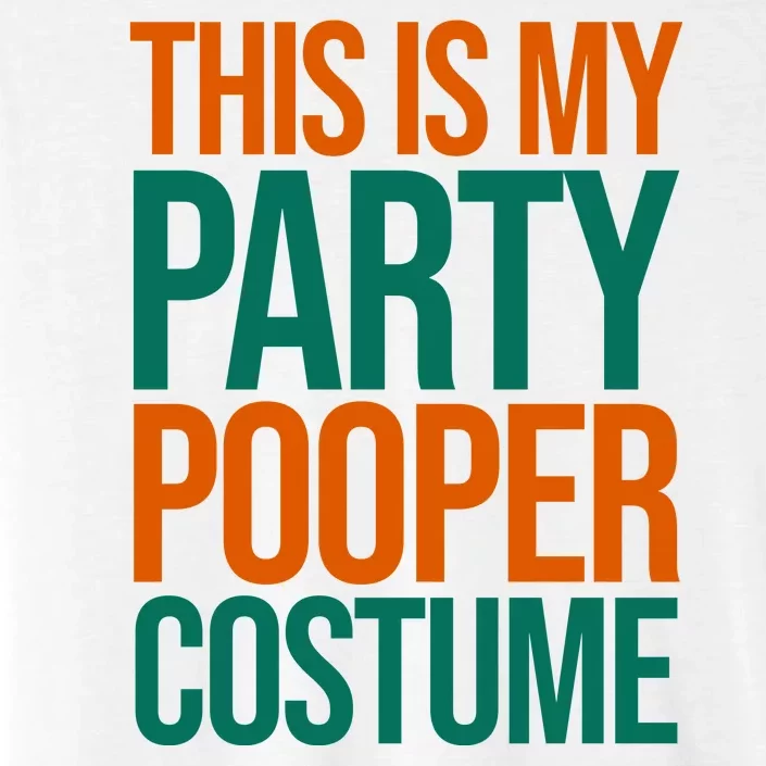 This Is My Party Pooper Costume ChromaSoft Performance T-Shirt