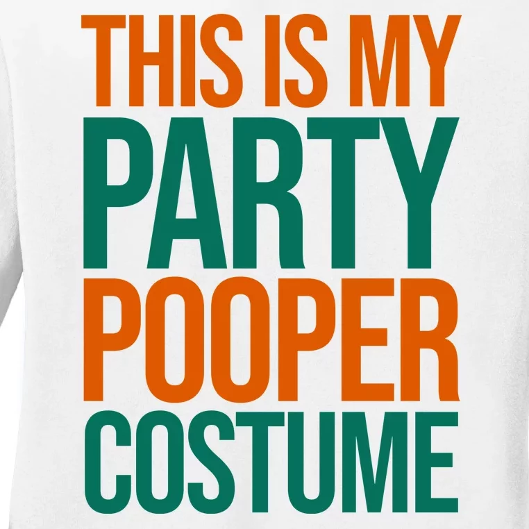 This Is My Party Pooper Costume Ladies Long Sleeve Shirt