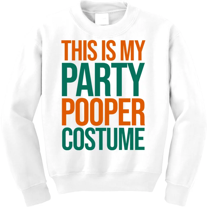 This Is My Party Pooper Costume Kids Sweatshirt