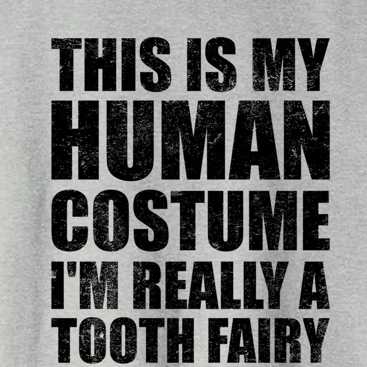 This Is My Hu Costume Im Really A Tooth Fairy Halloween Gift Women's Crop Top Tee