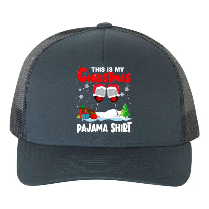 This Is My Christmas Pajama Gift Xmas Santa Wine Er Cute Gift Yupoong Adult 5-Panel Trucker Hat