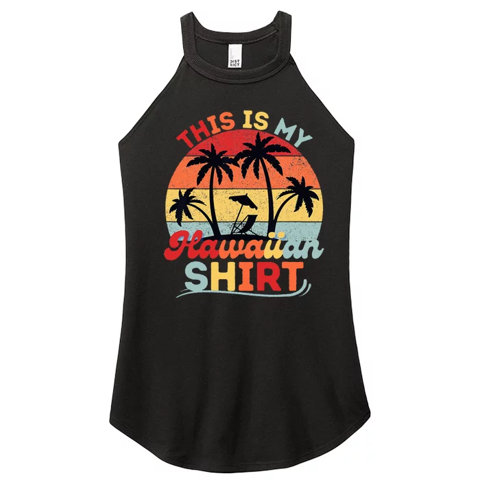 This Is My Hawaiian Retro Summer Vacation Party Hawaii Women’s Perfect Tri Rocker Tank