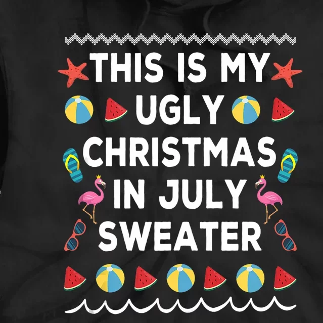 This Is My Ugly Christmas In July Sweater Funny Summer Tie Dye Hoodie