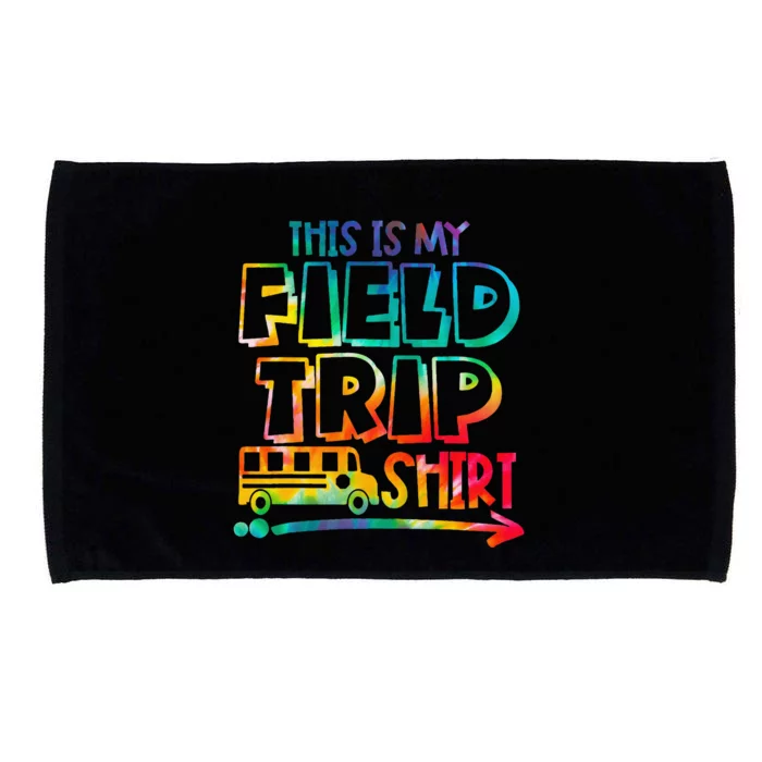 This Is My Field Trip Teachers Field Trip Day School Microfiber Hand Towel