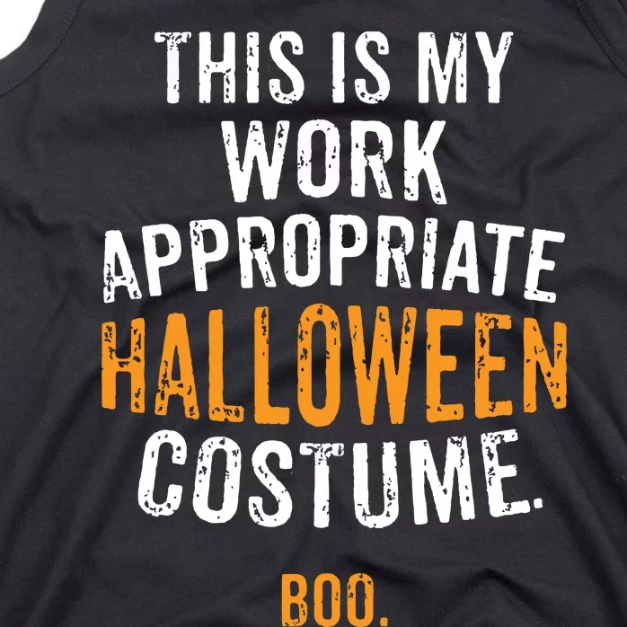 This Is My Work Appropriate Halloween Costume Boo Sarcastic Tank Top