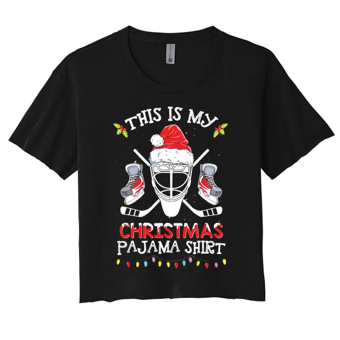 This Is My Christmas Ice Hockey Pajama Xmas Women's Crop Top Tee