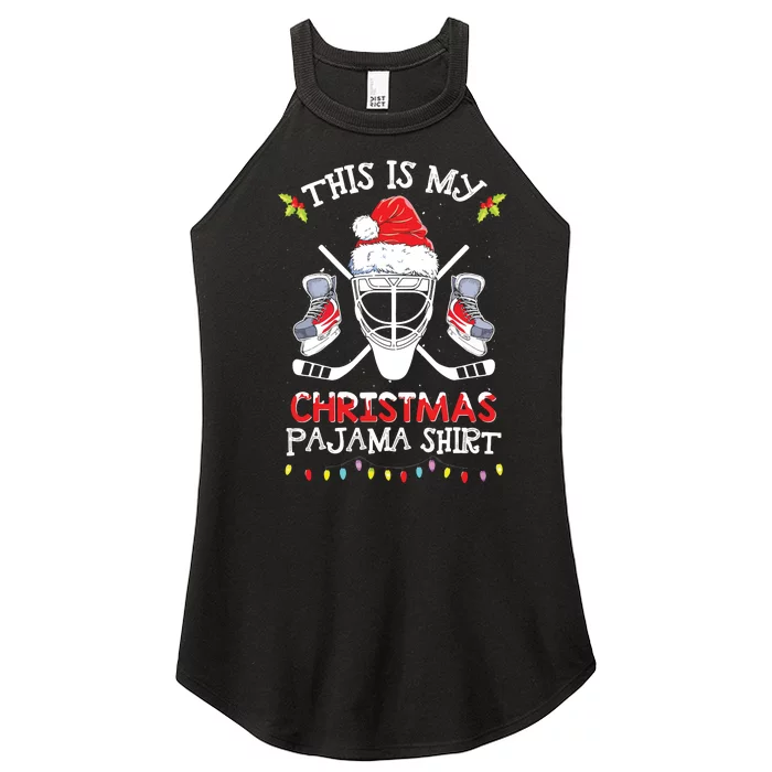 This Is My Christmas Ice Hockey Pajama Xmas Women’s Perfect Tri Rocker Tank