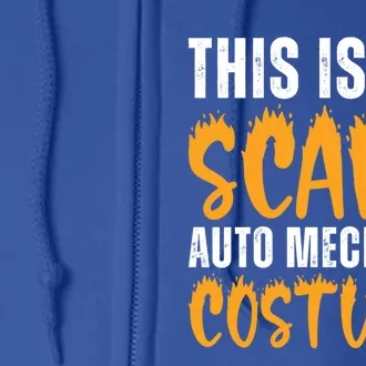 This Is My Scary Auto Mechanic Costume Funny Halloween Gift Full Zip Hoodie